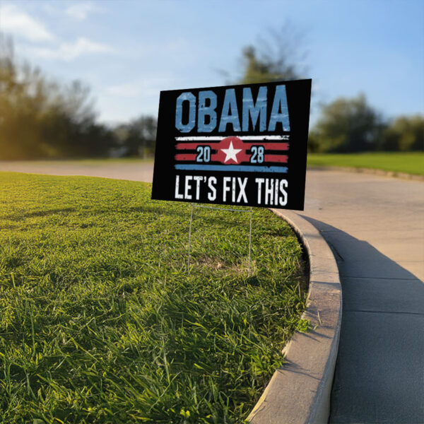 Obama 2028 Let's Fix This, usa Yard Sign
