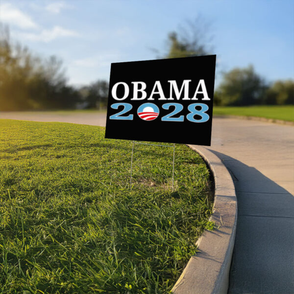 Obama 2028 Obama For President 2028 Yard Sign