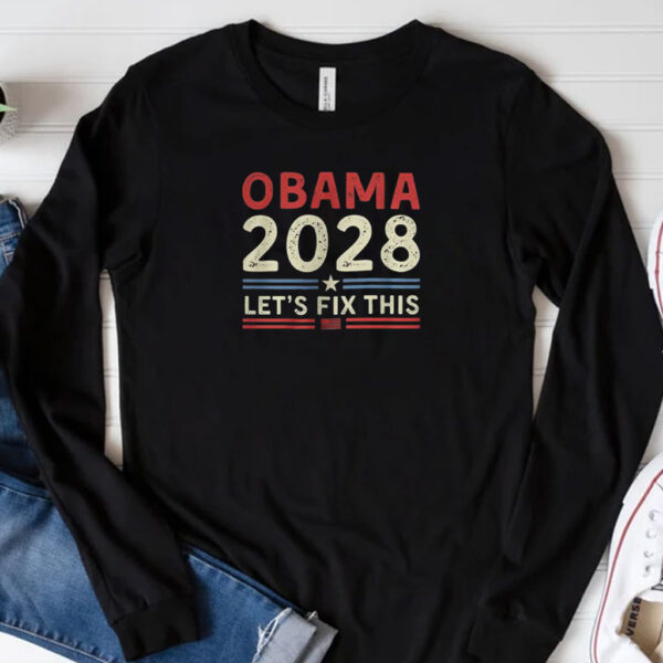 Obama 2028 Shirts Let's Fix This, Retro Political Shirt