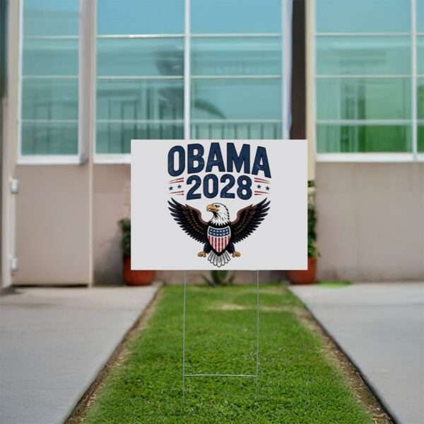 Obama 2028 Sign Vote Obama For President 2028 Yard Sign