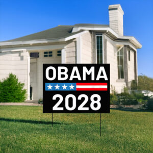 Obama 2028, USA Obama Yard Sign