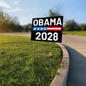 Obama 2028, USA Obama Yard Sign