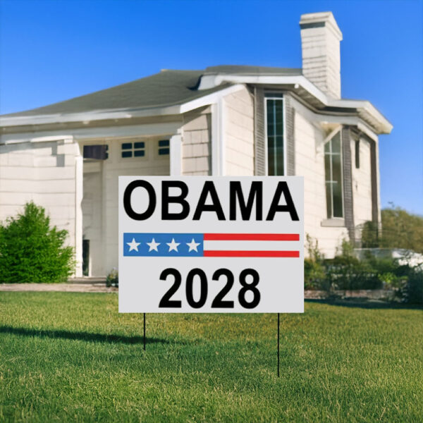 Obama 2028 Yard Sign, Presidential Election Yard Sign