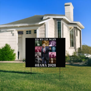 Obama 2028 Yes We can again, Retro Political Yard Sign