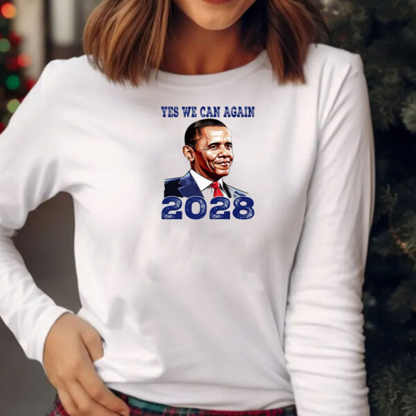 Vote Obama, Yes We Can Again Obama 2028 Shirt