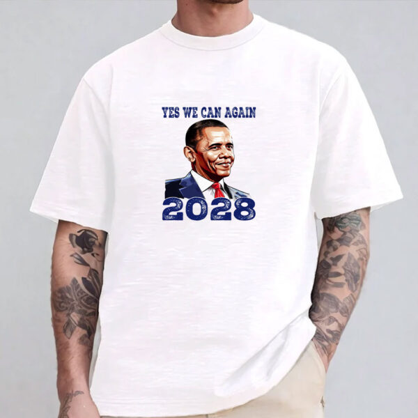 Vote Obama, Yes We Can Again Obama 2028 Shirt