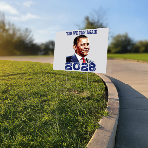 Vote Obama, Yes We Can Again Obama 2028 Yard Sign