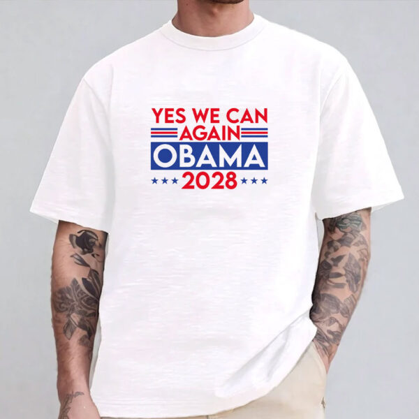 Yes We Can Again Obama 2028 Let's Fix This Shirt