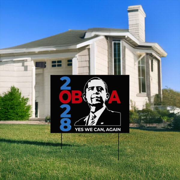 Yes We Can, Let's Fix This, Obama 2028 Yard Sign