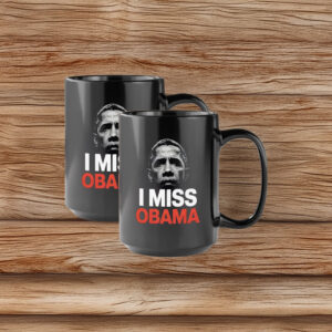 Barack Obama Portrait Political Gift, I Miss Obama Mug