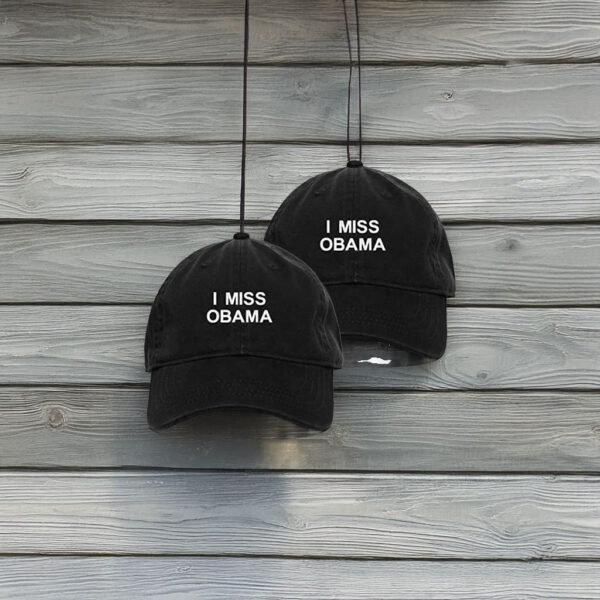 I Miss Obama Embroidered Cap – Adjustable Cotton Dad Hat
