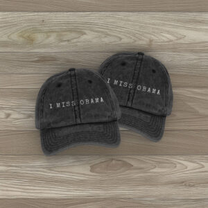 I Miss Obama Vintage Cap – Embroidered Nostalgic Dad Hat