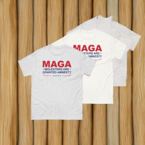 MAGA Molesters Are Granted Amnesty T-Shirt