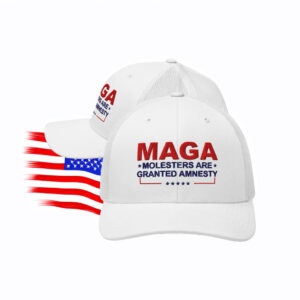 MAGA Molesters Are Granted Amnesty Trucker Hat
