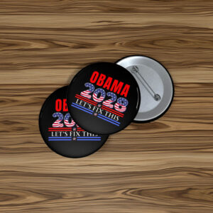 Obama 2028 Let’s Fix This Pin – Political Button