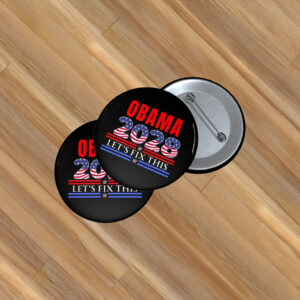 Obama 2028 Let’s Fix This Pin – Political Button