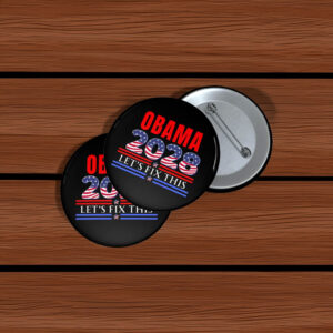 Obama 2028 Let’s Fix This Pin – Political Button