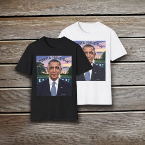 Obama Have Dih Unisex T-Shirt