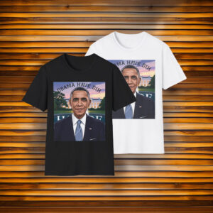 Obama Have Dih Unisex T-Shirt