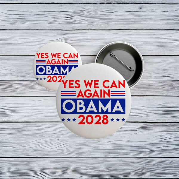 Political Pin Badge, Obama 2028 Yes We Can Again Button