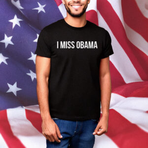 Retro Barack Obama Nostalgia Tee, I Miss Obama Shirt