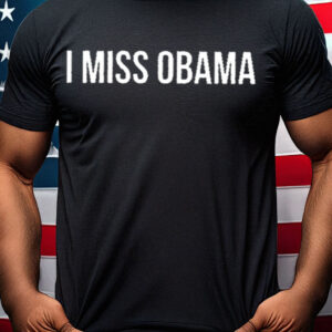 Retro Barack Obama Nostalgia Tee, I Miss Obama Shirt