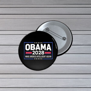 Come Back Soon Obama Pin Buttons – Funny 2028 Meme Pins