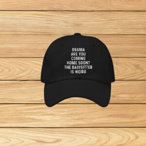 Obama Are You Coming Home Soon Hat