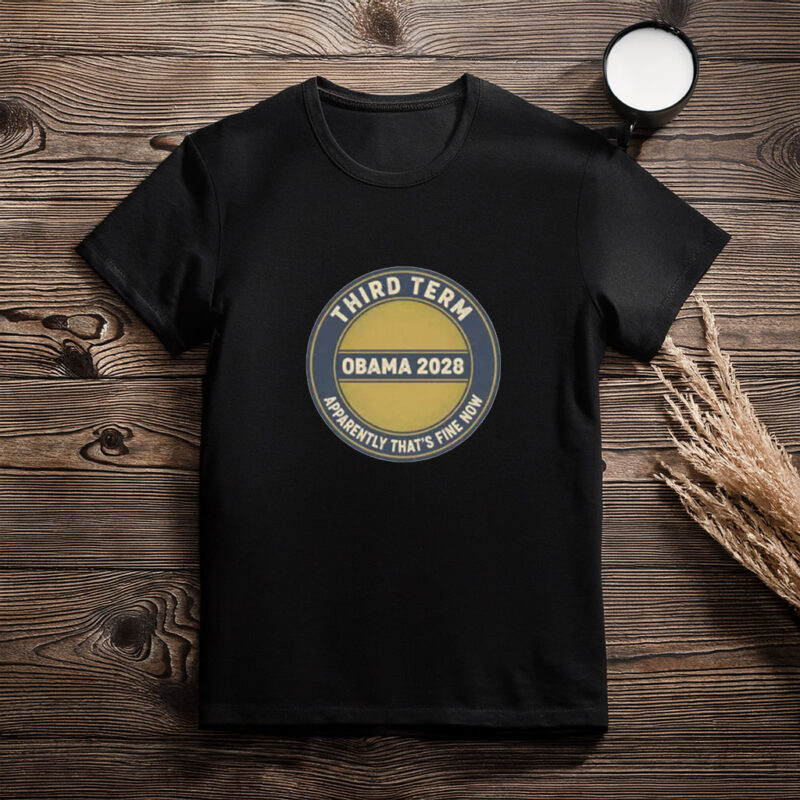 One More Obama Term Shirt – Funny 2028 Election Parody Tee