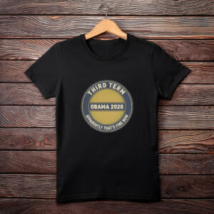 One More Obama Term Shirt – Funny 2028 Election Parody Tee