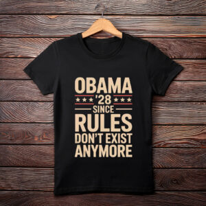 Since Rules Don’t Exist Obama 2028 Shirt – Political Satire Tee