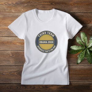 Third Time’s the Charm Obama Shirt – 2028 Political Satire Tee