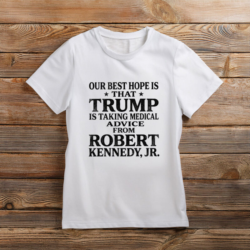Trump Takes RFK Jr.’s Health Advice Shirt – Dark Political Satire Tee