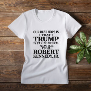 Trump Takes RFK Jr.’s Health Advice Shirt – Dark Political Satire Tee