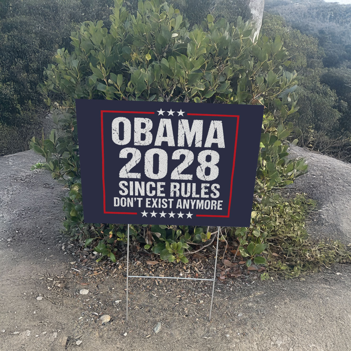Obama 2028 Since Rules Don’t Exist Anymore Yard Sign