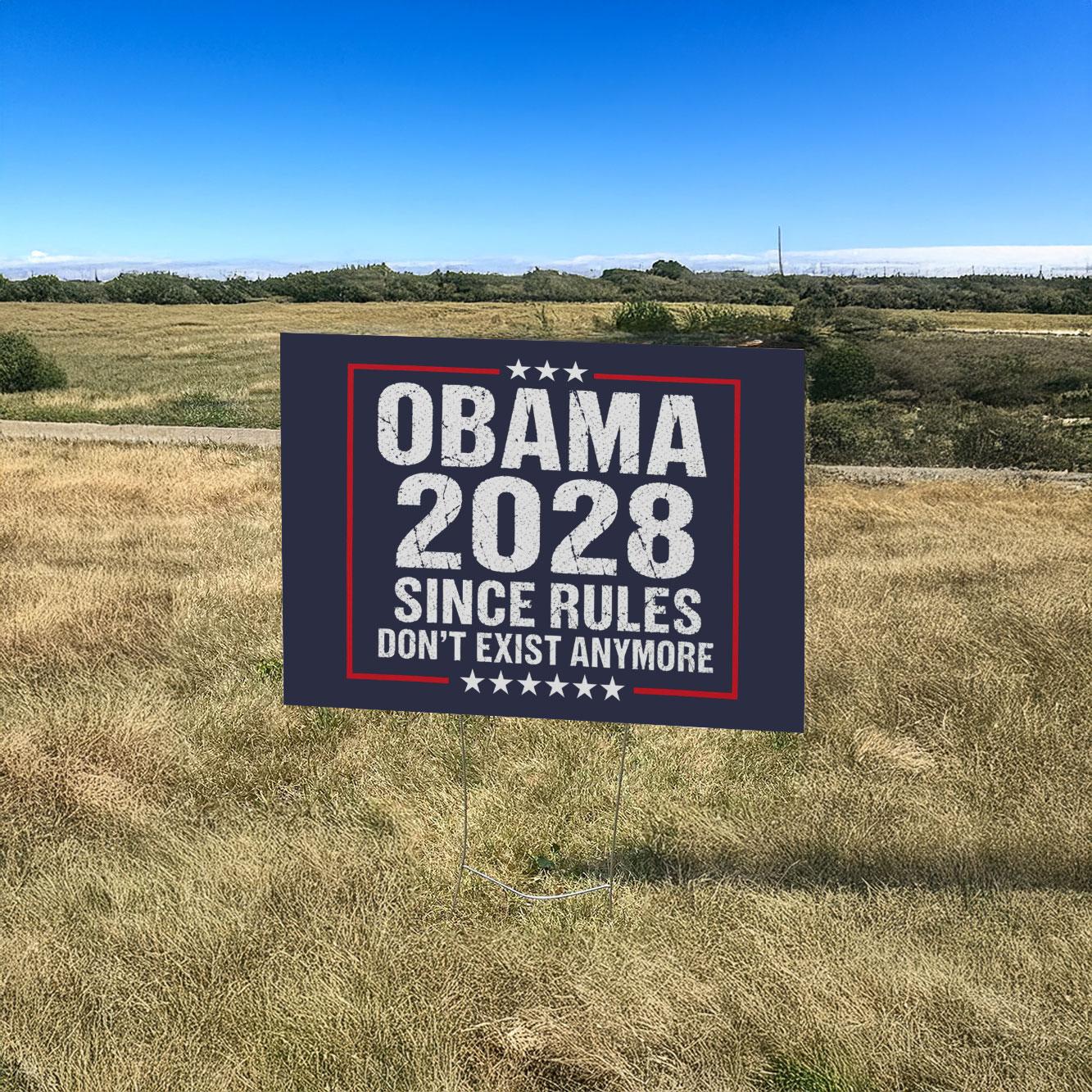 Obama 2028 Since Rules Don’t Exist Anymore Yard Sign